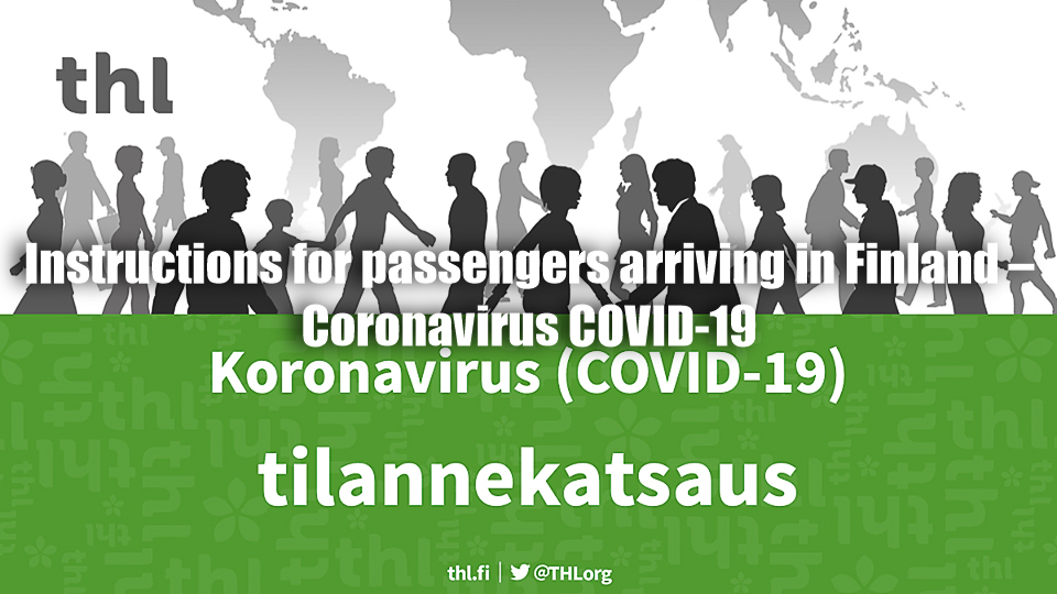 Instructions for passengers arriving in Finland – Coronavirus COVID-19
